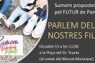 Parlem dels nostres fills.,aquest dissabte 13 d'abril a les 11 h a la plaça Doctor Trueta de Parets del Valles