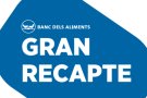 Campanya Gran Recapte - Banc d'aliments