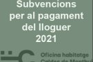 S'obre la convocatòria per a les subvencions al pagament del lloguer per l'any 2021 a Caldes de Montbui